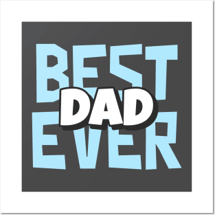 best dad ever - fathers day Posters and Art